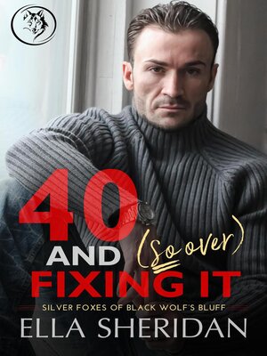 cover image of 40 and (So Over) Fixing It